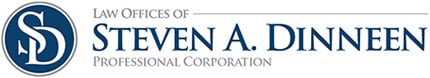 SD | Law Offices of Steven A. Dinneen | Professional Corporation
